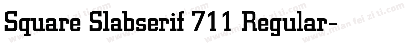 Square Slabserif 711 Regular字体转换